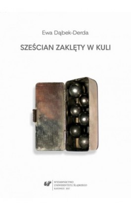 Sześcian zaklęty w kuli - Ewa Dąbek-Derda - Ebook - 978-83-226-3201-7