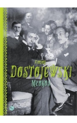 Młokos - Fiodor Dostojewski - Ebook - 978-83-7779-329-9