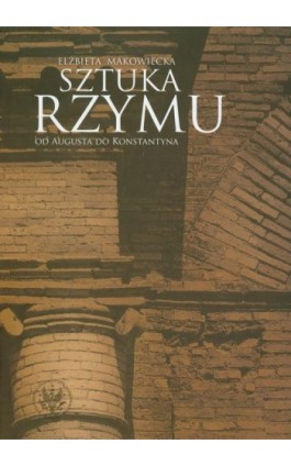 Sztuka Rzymu - Elżbieta Makowiecka - Ebook - 978-83-235-2898-2