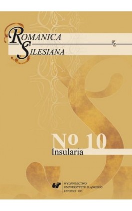 „Romanica Silesiana” 2015, No 10: Insularia - Ebook