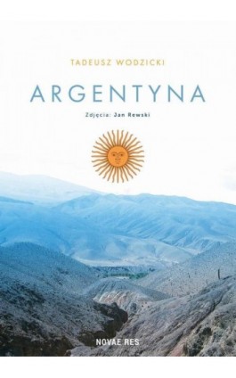 Argentyna - Tadeusz Wodzicki - Ebook - 978-83-7942-996-7