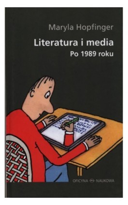 Literatura i media po 1989 roku - Maryla Hopfinger - Ebook - 978-83-64363-54-2