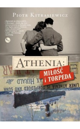 Athenia Miłość i torpeda - Piotr Kitrasiewicz - Ebook - 978-83-7779-387-9