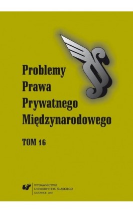 „Problemy Prawa Prywatnego Międzynarodowego”. T. 16 - Ebook