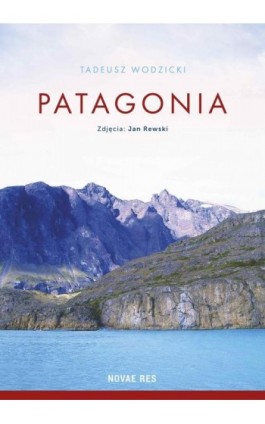 Patagonia - Tadeusz Wodzicki - Ebook - 978-83-8083-375-3