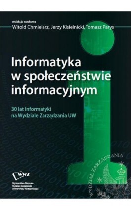 Informatyka w społeczeństwie informacyjnym - Ebook - 978-83-63962-78-4
