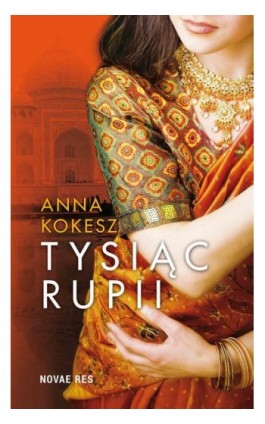 Tysiąc rupii - Anna Kokesz - Ebook - 978-83-7942-294-4