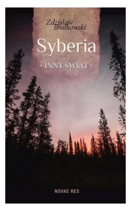 Syberia, inny świat - Zdzisław Brałkowski - Ebook - 978-83-7942-671-3