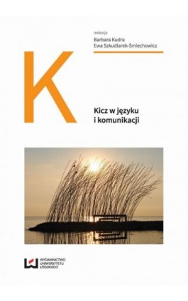 Kicz w języku i komunikacji - Ebook - 978-83-8088-033-7