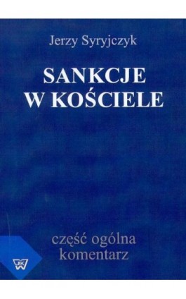 Sankcje w kościele - Jerzy Syryjczyk - Ebook - 978-83-7072-508-2