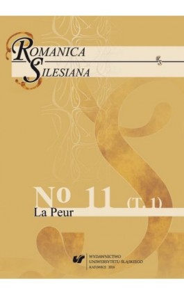 „Romanica Silesiana” 2016, No 11. T. 1: La Peur - Ebook