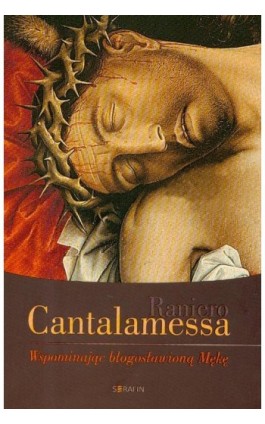 Wspominając błogosławioną Mękę - Raniero Cantalamessa - Ebook - 978-83-6324-351-7
