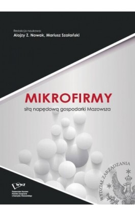 Mikrofirmy siłą napędową gospodarki Mazowsza - Ebook - 978-83-63962-13-5