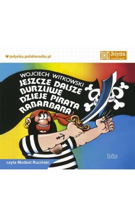 Jeszcze dalsze burzliwe dzieje pirata Rabarbara - Wojciech Witkowski - Audiobook - 978-83-7551-399-8