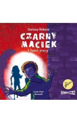 Czarny Maciek i tunel grozy - Dariusz Rekosz - Audiobook - 978-83-7927-438-3