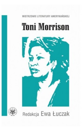 Toni Morrison - Ebook - 978-83-235-1442-8
