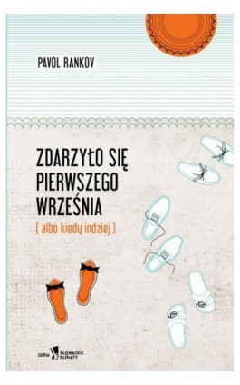 Zdarzyło się pierwszego września - Pavol Rankov - Ebook - 978-83-65595-15-7