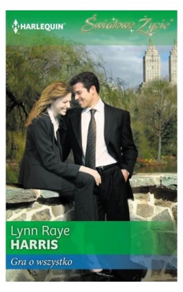 Gra o wszystko - Lynn Raye Harris - Ebook - 978-83-276-1057-7
