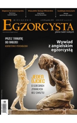 Miesięcznik Egzorcysta. Grudzień 2013 - Praca zbiorowa - Ebook