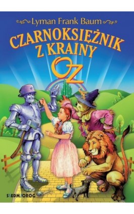 Czarnoksiężnik z Krainy Oz - Lyman Frank Baum - Ebook - 978-83-7791-936-1