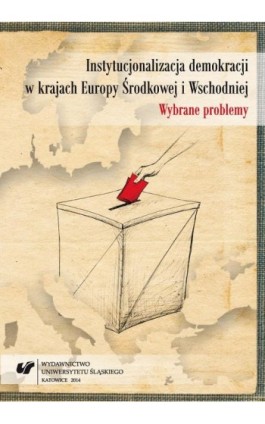 Instytucjonalizacja demokracji w krajach Europy Środkowej i Wschodniej - Ebook - 978-83-8012-113-3