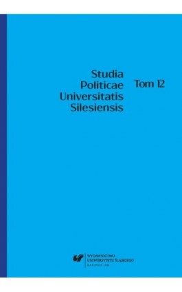 Studia Politicae Universitatis Silesiensis. T. 12 - Ebook