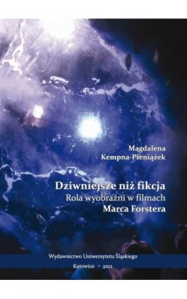 Dziwniejsze niż fikcja - Magdalena Kempna-Pieniążek - Ebook - 978-83-8012-503-2