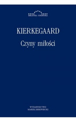 Czyny miłości - Søren Kierkegaard - Ebook - 978-83-64408-59-5