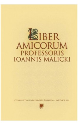 Liber amicorum Professoris Ioannis Malicki - Ebook - 978-83-8012-613-8