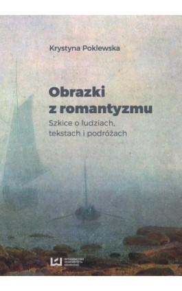 Obrazki romantyzmu - Krystyna Poklewska - Ebook - 978-83-8088-510-3