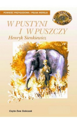 W pustyni i w puszczy - Henryk Sienkiewicz - Audiobook - 978-83-7699-076-7