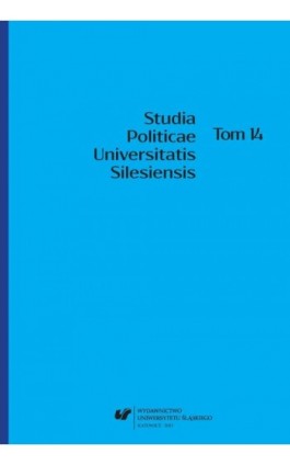 Studia Politicae Universitatis Silesiensis. T. 14 - Ebook