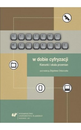 Systemy medialne w dobie cyfryzacji - Ebook - 978-83-8012-571-1