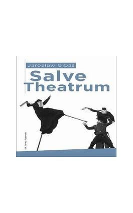 Salve Theatrum - Jarosław Gibas - Audiobook - 978-83-246-9151-7