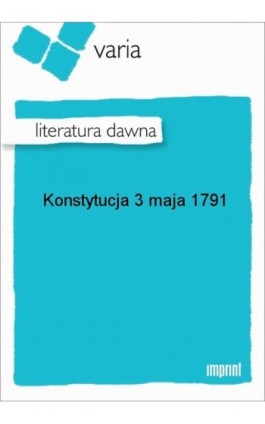 Konstytucja 3 maja 1791 - Praca zbiorowa - Ebook - 978-83-270-2592-0