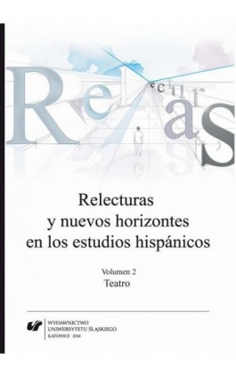 Relecturas y nuevos horizontes en los estudios hispánicos. Vol. 2: Teatro - Ebook - 978-83-8012-636-7
