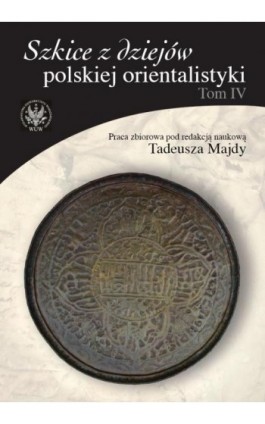 Szkice z dziejów polskiej orientalistyki. T. 6 - Ebook - 978-83-235-1553-1