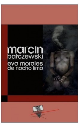 Eva Morales de Nacho Lima - Marcin Bałczewski - Ebook - 978-83-63316-42-6