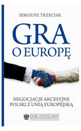 Gra o Europę - Sergiusz Trzeciak - Ebook - 978-83-89607-78-2