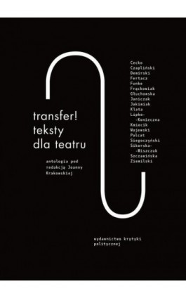 Transfer. Teksty dla teatru. Antologia - Praca zbiorowa - Ebook - 978-83-65369-06-2