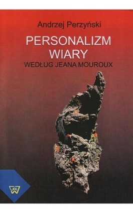 Personalizm wiary - Andrzej Perzyński - Ebook - 978-83-7072-692-8