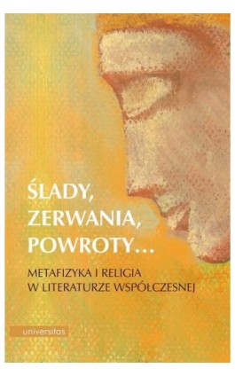 Ślady, zerwania, powroty... - Ebook - 978-83-242-2585-9