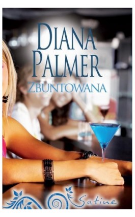 Zbuntowana - Diana Palmer - Ebook - 978-83-276-1360-8