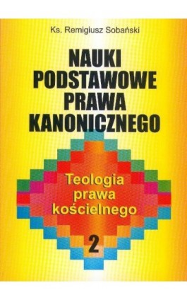 Nauki podstawowe prawa kanonicznego - Remigiusz Sobański - Ebook - 83-7072-182-6