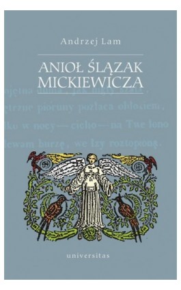Anioł Ślązak Mickiewicza - Andrzej Lam - Ebook - 978-83-242-2564-4