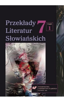 „Przekłady Literatur Słowiańskich” 2016. T. 7. Cz. 1 - Ebook