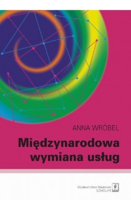 Międzynarodowa wymiana usług - Anna Wróbel - Ebook - 978-83-7383-340-1