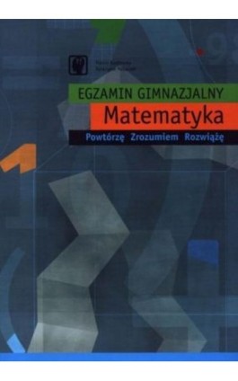 Egzamin gimnazjalny. Matematyka - Hanna Kozłowska - Ebook - 978-83-89284-73-0