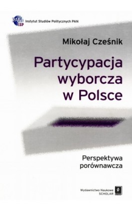 Partycypacja wyborcza w Polsce - Mikołaj Cześnik - Ebook - 978-83-7383-230-5