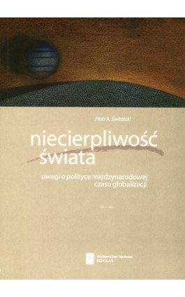 Niecierpliwość świata - Piotr A. Świtalski - Ebook - 978-83-7383-336-4